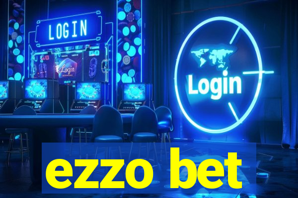 ezzo bet